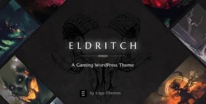 Eldritch Epic Theme for Gaming and eSports 1.6.1 GPL Theme