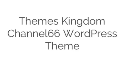 Themes Kingdom Channel66 WordPress Theme 1.7 GPL Theme