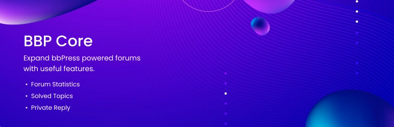 BBP Core Pro Expand bbPress Powered Forums With Useful Features 1.1.0 GPL Plugins