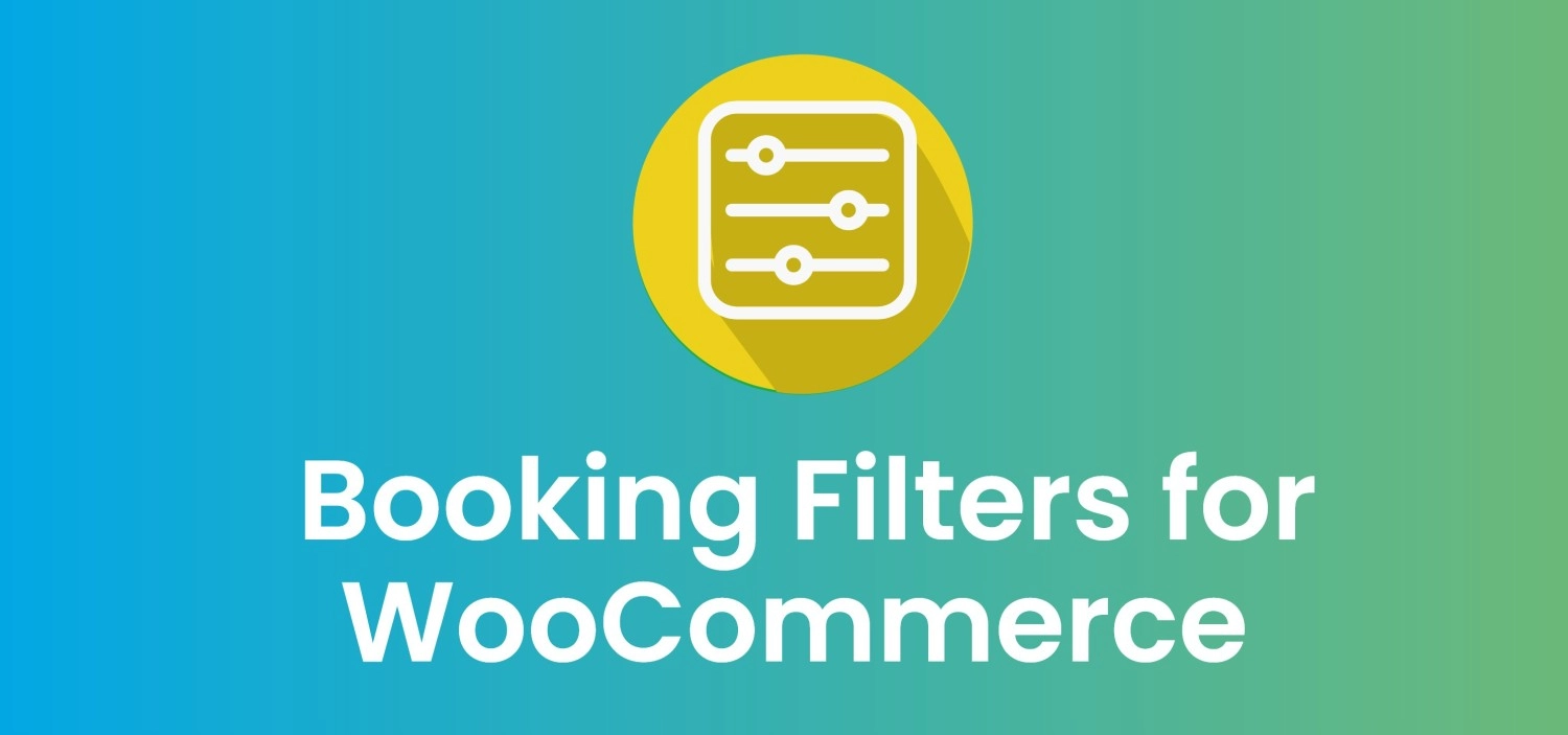 Booking Filters for WooCommerce 1.2.0.22 GPL Plugins
