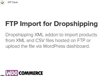 Dropshipping FTP Import Products for WooCommerce by WpDesk 1.0.7 GPL Plugins