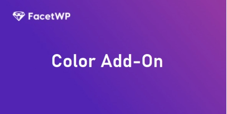 FacetWP Color Add-On 1.6.2 GPL Plugins