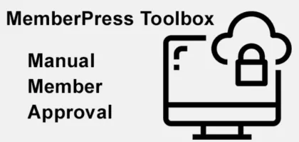 MemberPress Toolbox Manual Member Approval 1.1.6 GPL Plugins