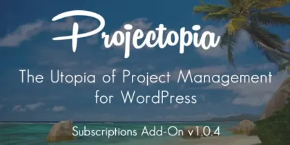 Projectopia WP Project Management Subscriptions Add-On 1.0.7 GPL Plugins