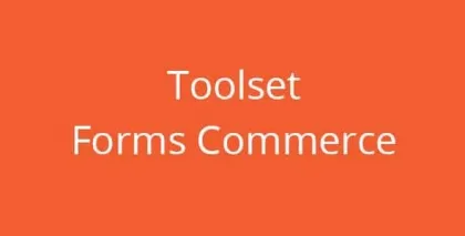 Toolset Forms Commerce 1.8.5 GPL Plugins